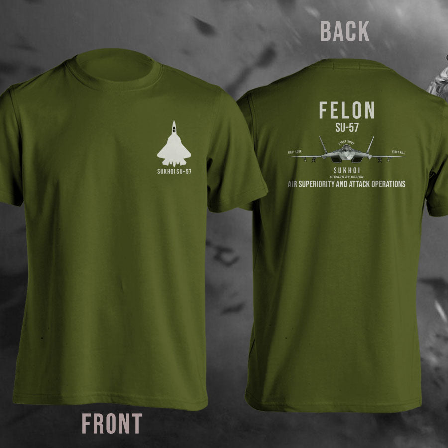 FELON Sukhoi SU-57 Air Superiority And Attack Operations T-Shirt